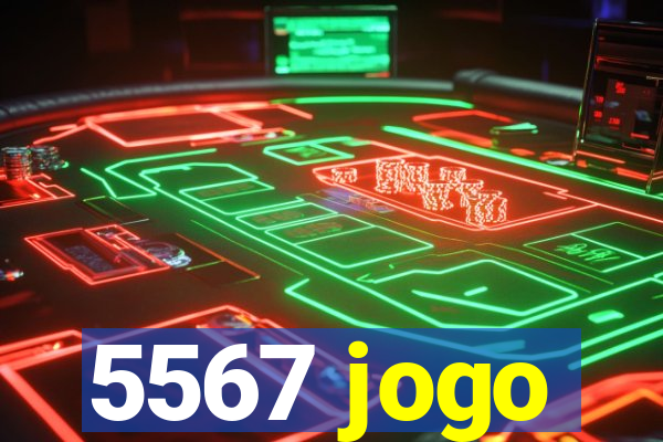 5567 jogo